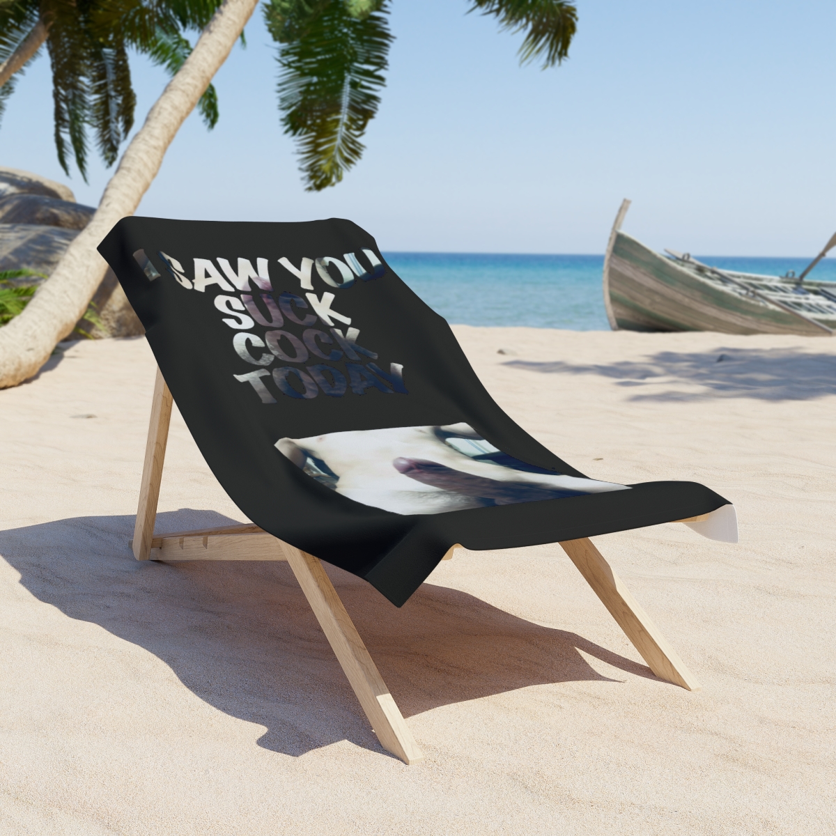 Suck cock Beach Towel